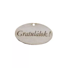   Natúr fa - "Gratulálok" gravírozott ovál tábla 2,5x4cm