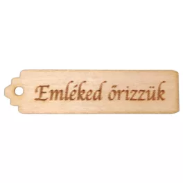   Natúr fa "Emléked őrizzük" kisérő tábla 6.5x1.5cm