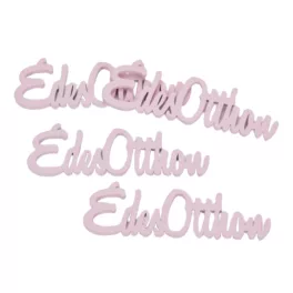 Fa "Édes Otthon" felirat 15cm - rózsaszín