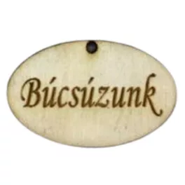   Natúr fa - "Búcsúzunk" gravírozott ovál tábla 2,5x4cm