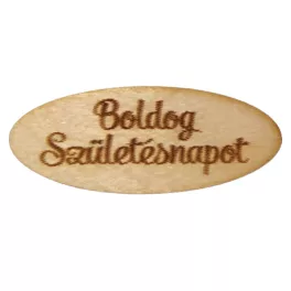   Natúr fa - "Boldog Születésnapot" ovál tábla 2x4,9cm